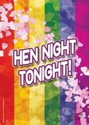 rainbow pride 'hen night tonight' sign