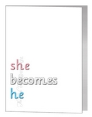 transgender she becomes he card